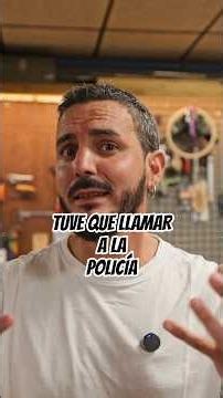 TUVE QUE LLAMAR A LA POLICÍA