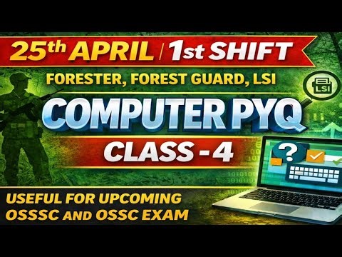 "Top Computer PYQs Class- 4– 25 April 1st Shift | Forester, Forest Guard, LSI | Exam Ready"