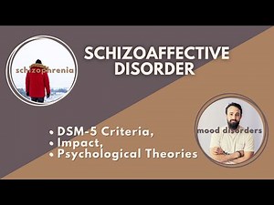 Schizoaffective Disorder Explained: DSM-5 Criteria, Impact, and Psychological Theories
