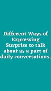 Different Ways of Expressing Surprise Part 3