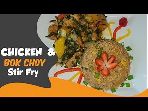 How To Make Stir Fry Chicken And Bok Choy 🇯🇲🇯🇲🇯🇲🥘