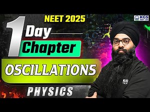 NEET 2025 1 Day 1 Chapter | Oscillations | All Concepts & PYQ's | Physics By MP Sir