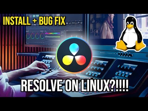 Linux + Davinci Resolve Install Guide and Bug Fixes