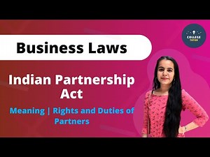 Indian Partnership Act | Rights and Duties of Partners | Business Laws | Study at Home with me