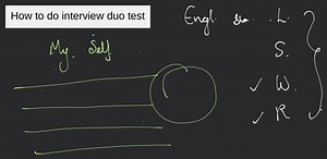 How to do interview duo test... | Filo
