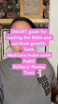 SMART Goals with your relationship with God at the center.