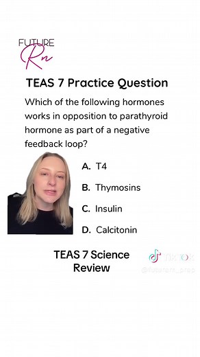 Join my next live! ⬆️⬆️ TEAS 7 science practice question! Questions like this show up on the TEAS 7 to test how well you understand hormone interactions. Tell me your answer in the comments! The correct answer is D! Parathyroid hormone, PTH, increases blood calcium levels by promoting calcium release from bone and increasing calcium reabsorption. Calcitonin has the opposite effect. It lowers blood calcium levels by inhibiting bone resorption and promoting calcium storage in bone. #futurenurse #a