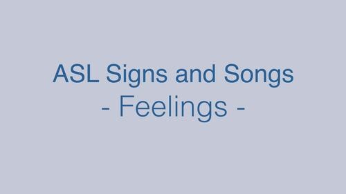 ASL: Feelings - Happy, sad, scared...