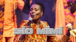 MP3 DOWNLOAD: Dr. Sarah K & Shachah Team - Sio Mimi [  Lyrics] | CeeNaija