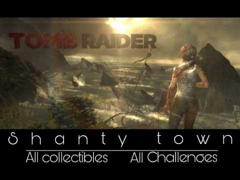 shanty town all collectibles and challenges || Tomb raider definitive edition