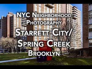NYC Neighborhood Photography: Starrett City/Spring Creek - Brooklyn