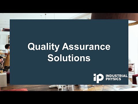 Quality Assurance Solutions by Industrial Physics