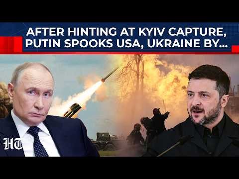 After Putin's Hint At Capturing Kyiv City Next, Russia Spooks US, Ukraine With 'Final Victory' Move?