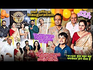 एक अलग पहचान बनाने का time आ गया/our office inauguration. reveal कुछ बहुत बड़ा धमाकेदार होने वाला है
