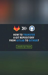 JavaScript Room | Here I'd like to show 2 different ways of copying a repo from GitLab to GitHub. If you make a transfer don't forget to delete the original... | Instagram