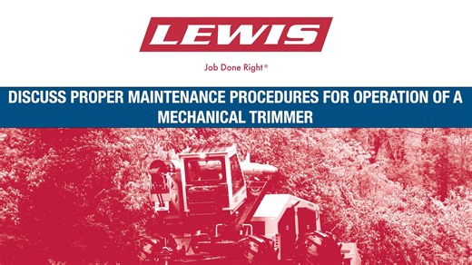 15-3.1 Discuss proper maintenance procedures for operation of a mechanical trimmer