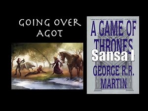 Going Over Sansa I, A Game of Thrones