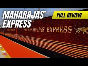 Maharajas’ Express Review 2025: Inside India’s Most Luxurious Train Journey