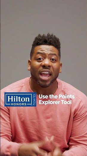 🧐 How To Use the Points Explorer Tool in the Hilton Honors App
