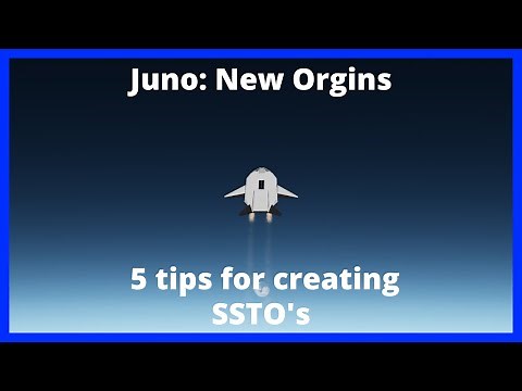 5 Tips on making SSTO's in Juno: New Origins