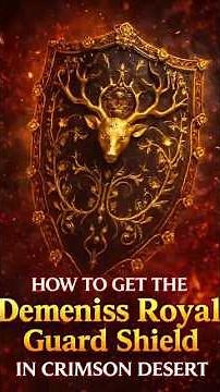 How to Get the Best Shield in Crimson Desert (Demeniss Royal Guard Shield) 🔥#shorts