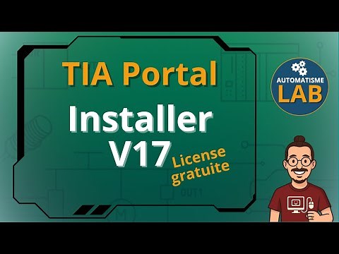 Guide Complet Installation TIA Portal V17 Pour Débutants
