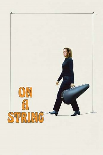 On a String - Movie