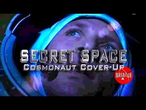 SECRET SPACE: The Cosmonaut CoverUp - FEATURE FILM