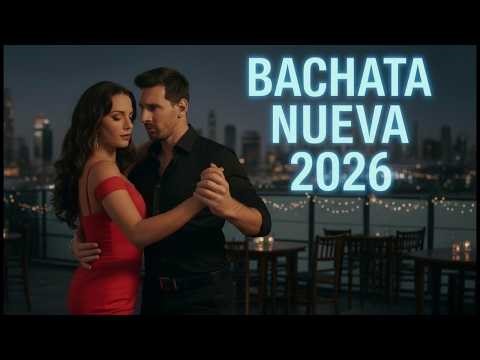 🎧 TOP BACHATA 2026 💃🔥 | Best Romantic Bachata Mix 2026 ❤️ | Lo Más Escuchado en España 🇪🇸
