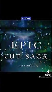 Epic The Musical Cut Song In Vain