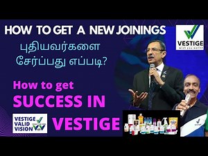 how to get a new joining|how to get success|vestige|in tamil @VESTIGE VALID VISION