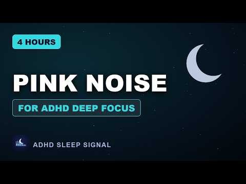 Pink Noise for ADHD Study & Deep Focus | 4 Hours | Concentration Signal | No Ads