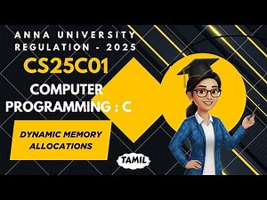 Dynamic memory allocation in Computer Programming :C tamil||CS25C01||Anna University regulation 2025