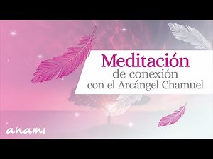 Meditation to connect with Archangel Chamuel