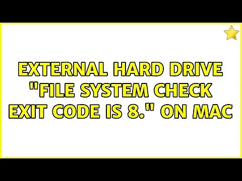 External hard drive "File system check exit code is 8." on Mac