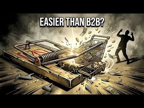 "B2C is Easier Than B2B" - The Consumer Business Trap