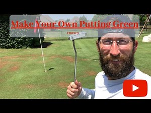 DIY: Make Your Own Putting Green With Real Grass (Video 3)