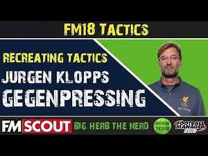 FM18 Tactics | Jurgen Klopps Gegenpressing in FM 18 | Football Manager 2018
