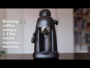 Brewing Coffee using a 3.5 bar Steam Espresso Machine