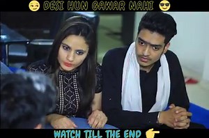 36M views · 1M reactions | Desi Hu main..Gawaar nahi !!! w/ Namra Qadir Parth Sethi Nadan Mendiratta Script By : Aashish Bhardwaj | Rachit Rojha | Facebook