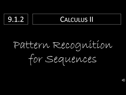 Calculus II - 9.1.2 Pattern Recognition for Sequences