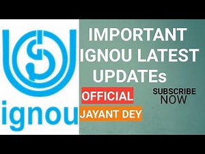LATEST IGNOU UPDATES || OFFICIAL || Jayant Dey.