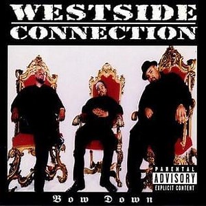 Westside Connection - Bow Down