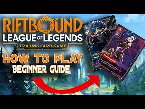 HOW TO PLAY RIFTBOUND [Beginner Guide w/ Gameplay Examples]