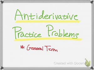 Antiderivative Basic Practice Problems: General Term