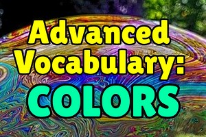Advanced English Vocabulary Words for Colors