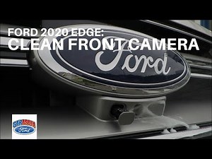 2020 Ford Edge: Clean Your Front Camera