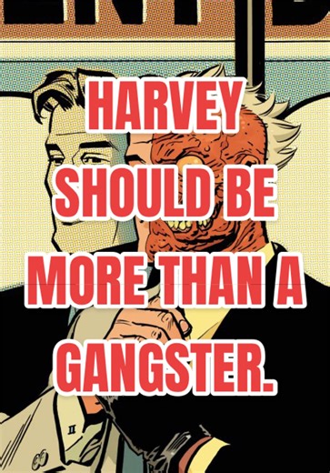 To a certain extent I feel like Harvey’s story always STARTS at that point, but as soon as that story ends, he just becomes a regular gangster again. #batman #dc #twoface #opinion