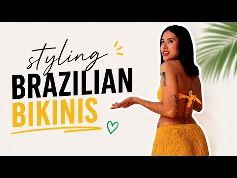 STYLING BRAZILIAN BIKINIS