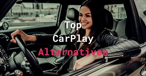 7 Apple CarPlay Alternatives you can use in 2022